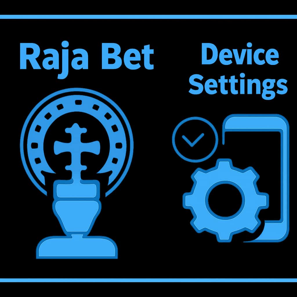 Diagram explaining device settings for Raja Bet.