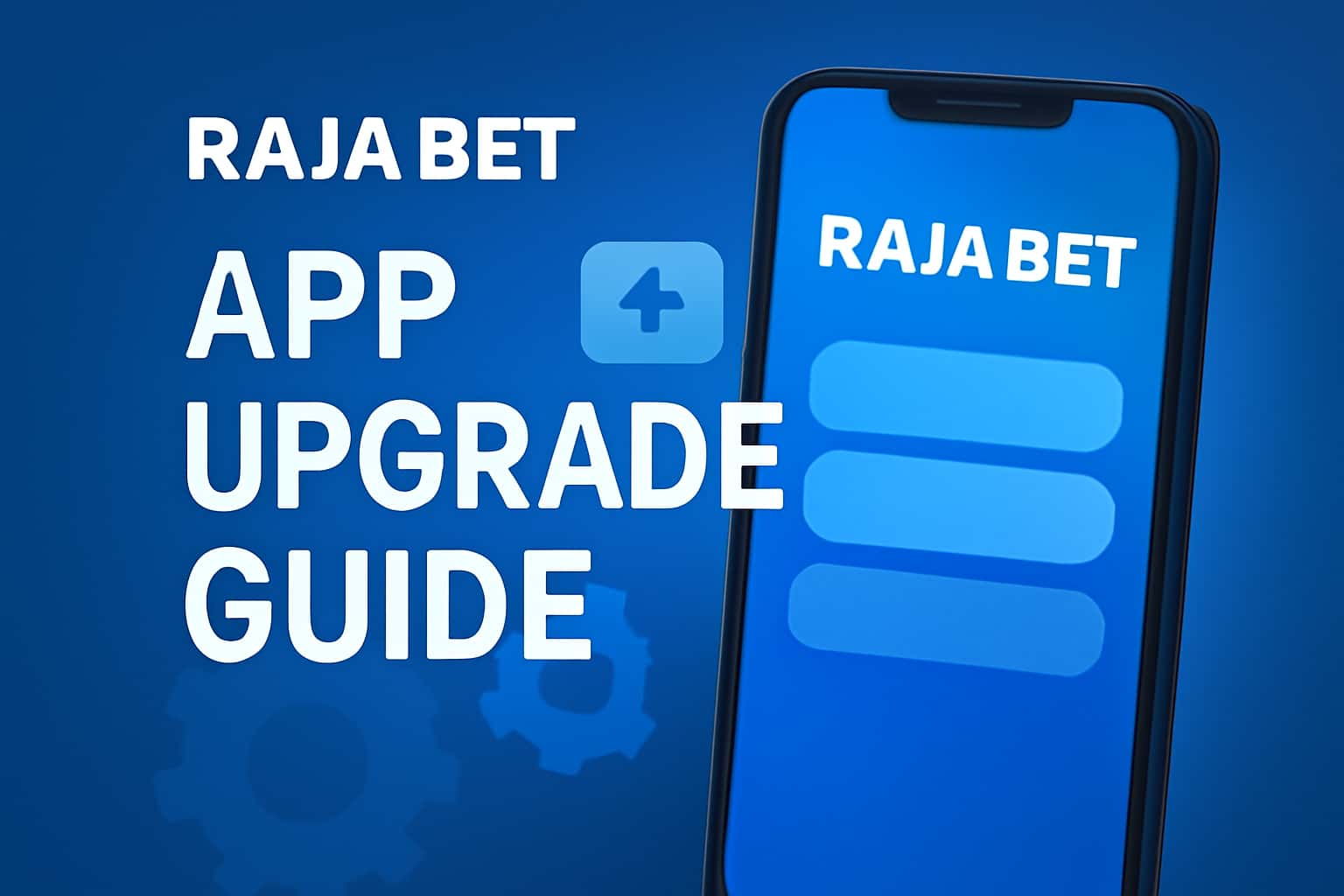 An informative visual representation of the Raja Bet App Upgrade Guide.
